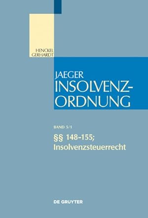 Immagine del venditore per Insolvenzordnung/ Insolvency Law : 148-155; Insolvenzsteuerrecht/ Insolvency Tax Law -Language: German venduto da GreatBookPrices