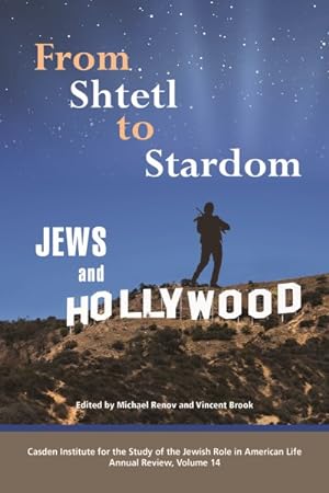 Seller image for From Shtetl To Stardom: Jews And Hollywood for sale by GreatBookPrices