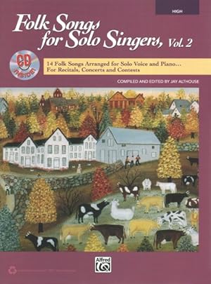 Imagen del vendedor de Folk Songs for Solo Singers : 14 Folk Songs Arranged for Solo Voice and Piano for Recitals, Concerts, and Contests (High Voice) a la venta por GreatBookPrices