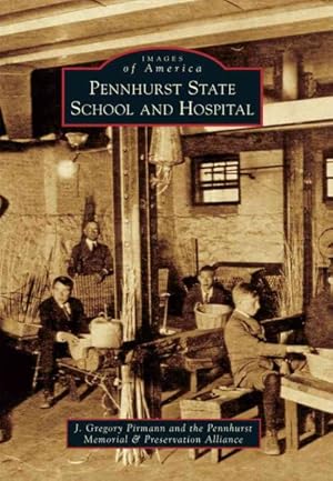 Seller image for Pennhurst State School and Hospital for sale by GreatBookPrices