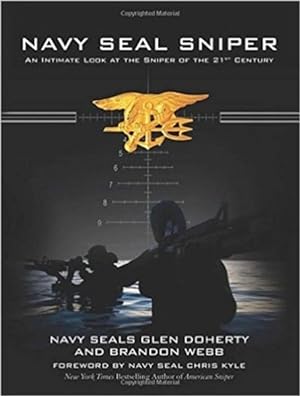 Immagine del venditore per Navy Seal Sniper : An Intimate Look at the Sniper of the 21st Century venduto da GreatBookPrices