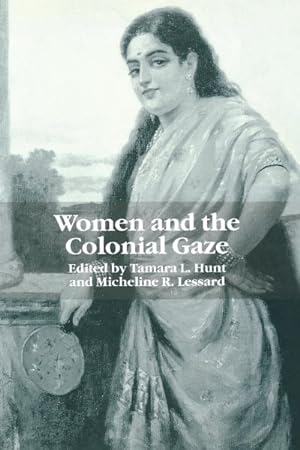 Seller image for Women and the Colonial Gaze for sale by GreatBookPrices