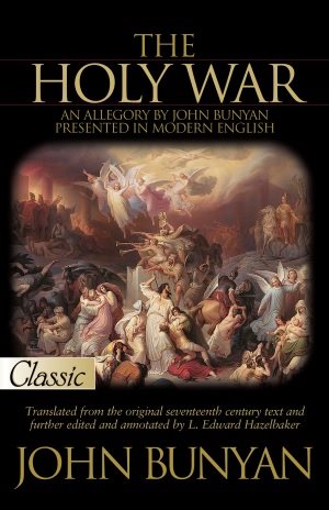Bild des Verkufers fr Holy War : An Allegory by John Bunyan Presented in Modern English: Made By Shaddai Upon Diabolus for the Regaining of the Metropolis of the World or the Losing and Taking Again of the Town of Mansoul zum Verkauf von GreatBookPrices