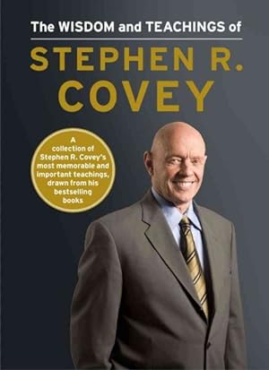 Bild des Verkufers fr Wisdom and Teachings of Stephen R. Covey zum Verkauf von GreatBookPrices