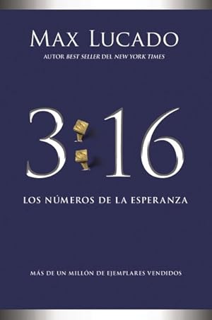 Immagine del venditore per 3:16 : Los Nmeros De La Esperanza/ The Numbers of Hope -Language: spanish venduto da GreatBookPrices