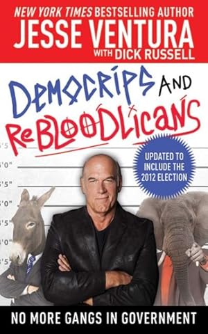 Imagen del vendedor de DemoCRIPS and ReBLOODlicans : No More Gangs in Government a la venta por GreatBookPrices