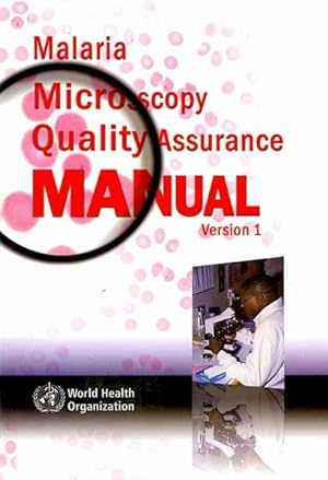 Bild des Verkufers fr Malaria Microscopy Quality Assurance Manual : Version 1 zum Verkauf von GreatBookPrices