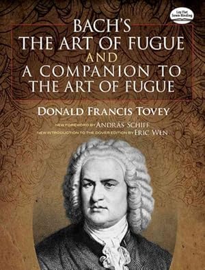 Imagen del vendedor de Bach's the Art of Fugue & a Companion to the Art of Fugue a la venta por GreatBookPrices