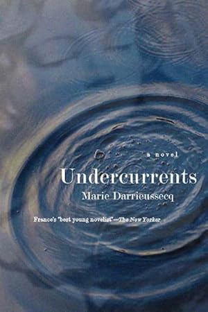Seller image for Undercurrents : A Novel for sale by GreatBookPrices