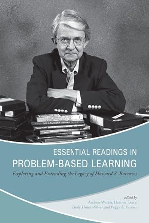 Bild des Verkufers fr Essential Readings In Problem-Based Learning: Exploring And Extending The Legacy Of Howard S. Barrows zum Verkauf von GreatBookPrices