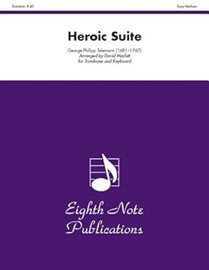 Seller image for Heroic Suite for Trombone : Part(s) for sale by GreatBookPrices