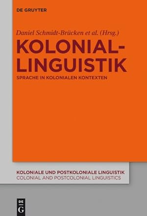Seller image for Koloniallinguistik : Sprache in Kolonialen Kontexten -Language: german for sale by GreatBookPrices