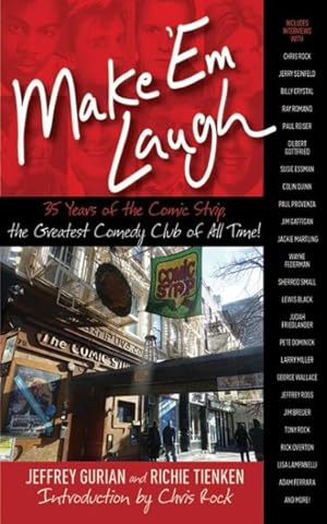 Bild des Verkufers fr Make 'em Laugh : 35 Years of the Comic Strip, the Greatest Comedy Club of All Time! zum Verkauf von GreatBookPrices