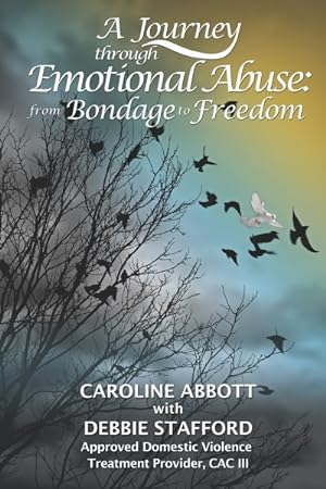Bild des Verkufers fr Journey Through Emotional Abuse : from Bondage to Freedom zum Verkauf von GreatBookPrices