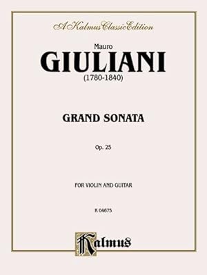 Bild des Verkufers fr Grand Sonata for Violin and Guitar, Op. 25 zum Verkauf von GreatBookPrices