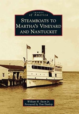 Seller image for Steamboats to Martha's Vineyard and Nantucket for sale by GreatBookPrices