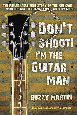 Image du vendeur pour Don't Shoot! I'm the Guitar Man mis en vente par GreatBookPrices