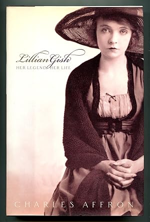 Bild des Verkufers fr Lillian Gish: Her Legend, Her Life zum Verkauf von Between the Covers-Rare Books, Inc. ABAA