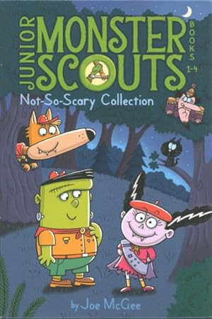 Seller image for Junior Monster Scouts Not-So-Scary Collection : The Monster Squad / Crash! Bang! Boo! / It's Raining Bats and Frogs! / Monster of Disguise for sale by GreatBookPrices