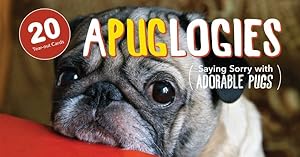 Image du vendeur pour Apuglogies : Saying Sorry With Adorable Pugs mis en vente par GreatBookPrices