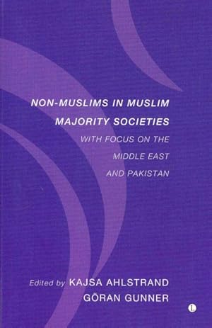 Immagine del venditore per Non-muslims in Muslim Majority Societies : With Focus on the Middle East and Pakistan venduto da GreatBookPrices