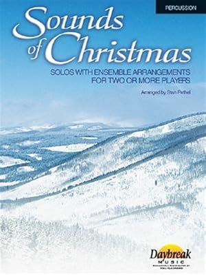 Seller image for Sounds of Christmas: Solos with Ensemble Arrangements for Two or More Players for sale by GreatBookPrices
