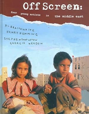 Seller image for Off Screen : Four Young Artists in the Middle East for sale by GreatBookPrices