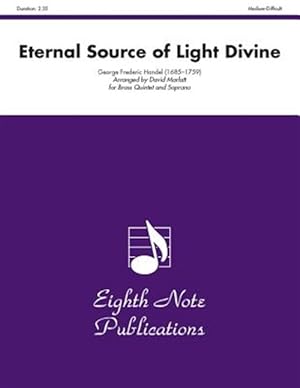 Seller image for Eternal Source of Light Divine : Score & Parts for sale by GreatBookPrices
