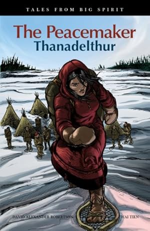 Imagen del vendedor de Peacemaker : Thanadelthur a la venta por GreatBookPrices