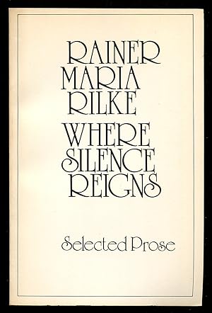 Seller image for Where Silence Reigns: Selected Prose for sale by Between the Covers-Rare Books, Inc. ABAA