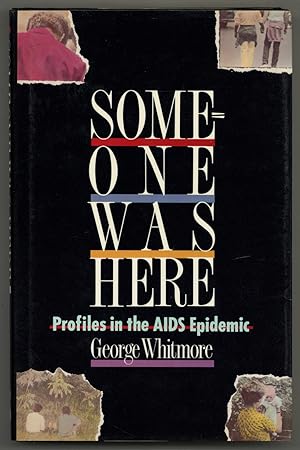 Imagen del vendedor de Someone Was Here: Profiles in the AIDS Epidemic a la venta por Between the Covers-Rare Books, Inc. ABAA
