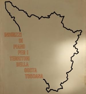 Seller image for Indirizzi di piano per i territori della costa toscana. for sale by FIRENZELIBRI SRL