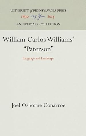 Bild des Verkufers fr William Carlos Williams' Paterson : Language and Landscape zum Verkauf von GreatBookPrices