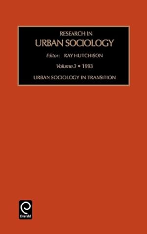 Bild des Verkufers fr Research in Urban Sociology : Urban Sociology in Transition zum Verkauf von GreatBookPrices