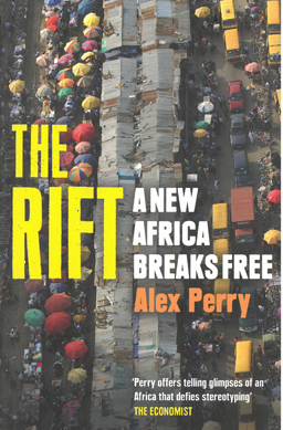 The Rift. A new Africa breaks through.