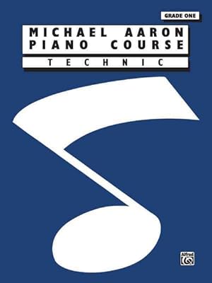 Imagen del vendedor de Michael Aaron Piano Course : Technic Grade 1 a la venta por GreatBookPrices