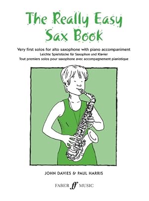 Seller image for Really Easy Sax Book : Very First Solos for Alto Saxophone With Piano Accompaniment for sale by GreatBookPrices