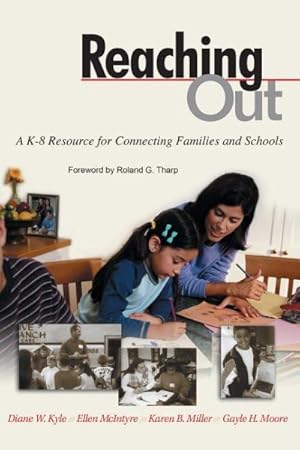 Seller image for Reaching Out : A K-8 Resource for Connecting Families and Schools for sale by GreatBookPrices