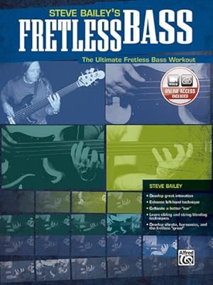 Imagen del vendedor de Steve Bailey's Fretless Bass : The Ultimate Fretless Bass Workout a la venta por GreatBookPrices