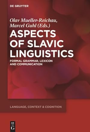 Seller image for Aspects of Slavic Linguistics : Formal Grammar, Lexicon and Communication for sale by GreatBookPrices