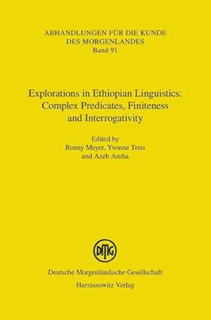 Seller image for Explorations in Ethiopian Linguistics : Complex Predicates, Finiteness and Interrogativity for sale by GreatBookPrices