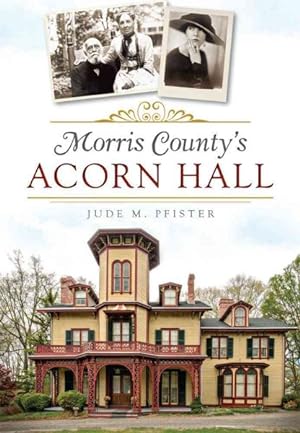 Seller image for Morris County's Acorn Hall for sale by GreatBookPrices