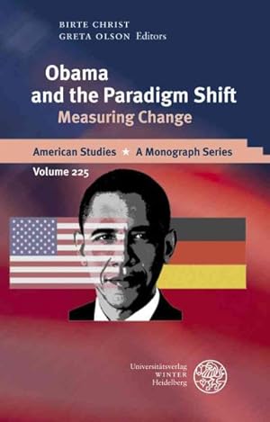 Image du vendeur pour Obama and the Paradigm Shift : Measuring Change mis en vente par GreatBookPrices