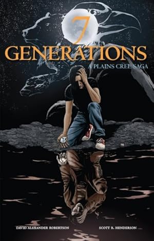 Seller image for 7 Generations : A Plains Cree Saga for sale by GreatBookPrices