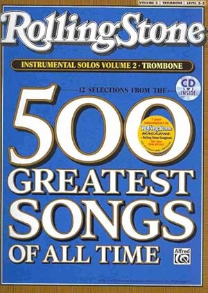 Seller image for Rolling Stone 500 Greatest Songs of All Time : Instrumental Solos, Trombone, Level 2-3 for sale by GreatBookPrices