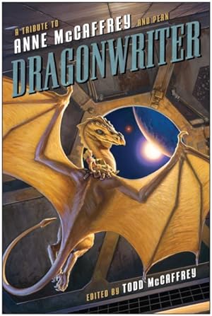 Imagen del vendedor de Dragonwriter : A Tribute to Anne McCaffrey and Pern a la venta por GreatBookPrices