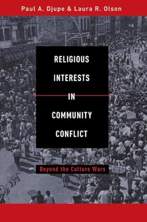 Seller image for Religious Interests in Community Conflict : Beyond the Culture Wars for sale by GreatBookPrices