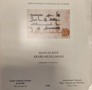 Seller image for Manuscrits arabo- musulmans. Calligraphie et Enluminure. for sale by FIRENZELIBRI SRL