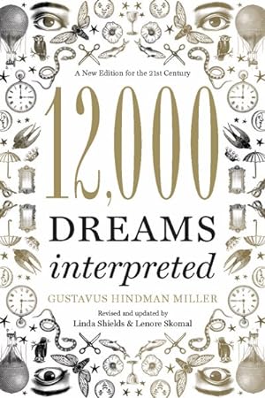 Seller image for 12,000 Dreams Interpreted : A New Edition for the 21st Century for sale by GreatBookPrices