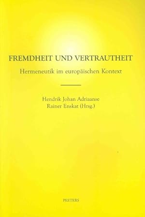 Bild des Verkufers fr Fremdheit und Vertrautheit : Hermeneutik Im Europaischen Kontext -Language: German zum Verkauf von GreatBookPrices